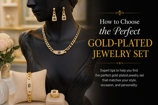 How to Choose the Perfect Gold Jewelry Set